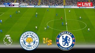 LIVE  Leicester City vs Chelsea | English - Premier League 2024 | Full Match | PES Game Simulation