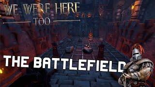 THE BATTLEFIELD | We Were Here Too [3]