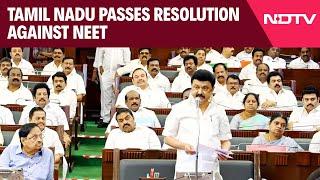 NEET 2024 Controversy | Tamil Nadu Passes Resolution Urging Centre To Exempt State From NEET