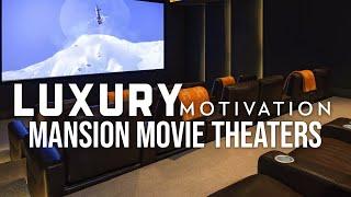 Mansion Movie Theaters | Millionaire Home Theaters