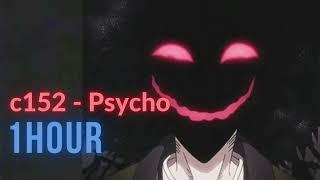 c152 - Psycho  ※ 1 HOUR ※AGGRESSIVE PHONK FOR GAME ※ Phonk Music 2023