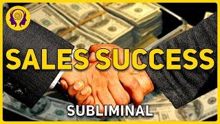 SALES SUCCESS Become a Successful Salesperson! - Powerful SUBLIMINAL 