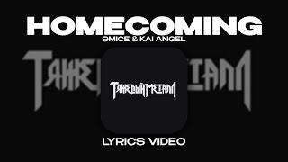 9MICE & KAI ANGEL - HOMECOMING (Lyrics Video)| текст песни