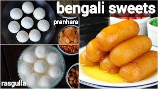 bengali dessert recipes | popular bengali sweets | rasgulla, pranhara & rosh bora recipe