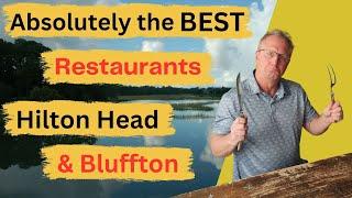 Absolutely The BEST Restaurants Hilton Head Bluffton