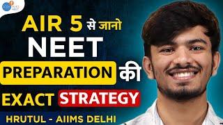 अगर पढ़ाई भूल जाते हो, तो ये NEET Strategy जरूर देखो | AIR 5 by Hrutul | @JoshTalksNEET1