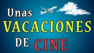 COMO tener unas VACACIONES DE CINE | AntiRaccord