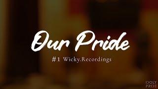 【IDOLY PRIDE】"Our Pride" #01 -Wicky.Recordings 利根川貴之 / 坂和也-