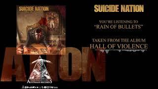 SUICIDE NATION | Rain of Bullets