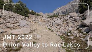 JMT NOBO | Day 8 | Onion Valley to Rae Lakes