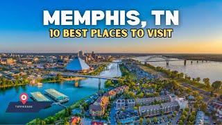 10 Best Places to Visit in Memphis, Tennessee