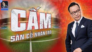 NÓNG: AFC CHÍNH THỨC CẤM SÂN CỎ NHÂN TẠO, LIỆU ĐỘI TUYỂN VIỆT NAM CÓ ĐƯỢC HƯỞNG LỢI???