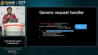 Leaving No Input Unsanitized - Gabriel Aubut-Lussier - CppCon 2019