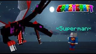 Is It Possible To Beat Crazycraft As Superman?