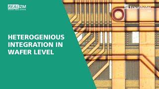 RealIZM Tech Insights: Heterogeneous Integration in Wafer Level