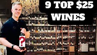 Savor the Savings: 9 TOP $25 WINES to Buy in 2025