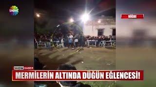 Mermilerin altında düğün eğlencesi!