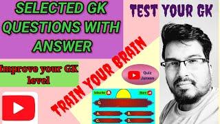 GK Quiz-028(Selected General Knowledge Questions with Answer)