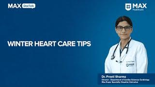 Winter Heart Care Tips | Dr. Preeti Sharma | Max Hospital, Dehradun