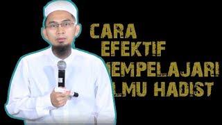 Jangan Sembarangan, Inilah Cara Mempelajari Hadist Yang Benar ||  Ustadz Adi Hidayat Lc MA