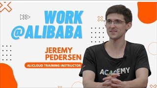 Work @ Alibaba - AliCloud Training Instructor Jeremy Pedersen