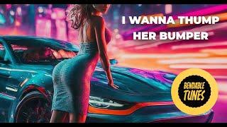 I Wanna Thump Her Bumper - BENDABLE TUNES (Rock)