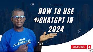 How to use ChatGPT in 2024 | ChatGPT Tutorial: Beginner's Guide to ChatGPT on PC | Phone