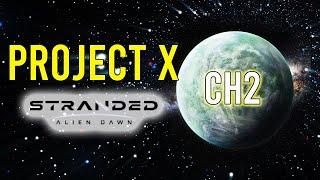 Stranded: Alien Dawn - Project X Mod Colonization Gameplay CH2