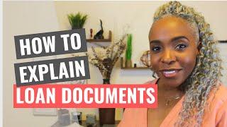 How to Explain Loan Documents!!