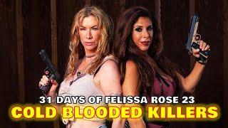 COLD BLOODED KILLERS (2021): 31 Days of Felissa Rose Day 23