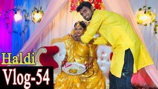 VLog -54 Haldi Rasum Bahnji ka Family Party