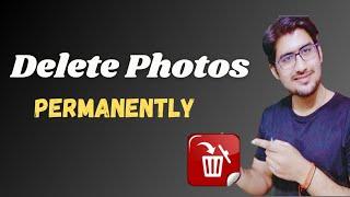 Permanently delete photos from mobile | photo ko permanently delete kaise kare