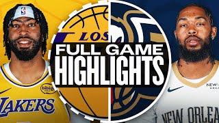 LAKERS at PELICANS | FULL GAME HIGHLIGHTS | November 16, 2024