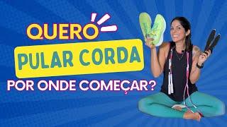 Tudo que você precisa saber para Começar a Pular Corda | Com Priscilla Toledo