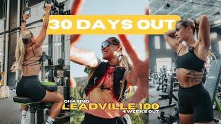 30 DAYS OUT FROM LEADVILLE : Chasing Leadville 100 - 4 Weeks Out