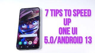 7 Tips & Tricks To Speed Up Your Samsung Phone Running One UI 5.0/Android 13!