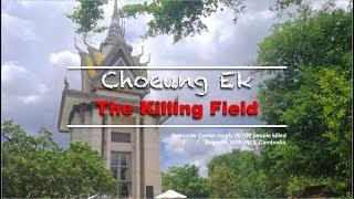 The Killing Field Choeung Ek | The Prison without walls