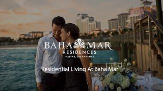 Residential Living At Baha Mar, Nassau, The Bahamas. Miami Residence Realty.