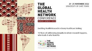 The Global Health Network Conference 2022 Day 1