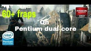 Assassin's Creed unity (60+fraps) on Pentium Dual core E5700  hd7750 1gb ddr5