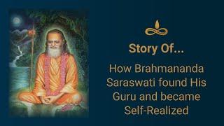 Story Time: Story of Brahmananda Saraswati