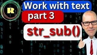 The str_sub() function  |  Text Manipulation with the stringr package in R