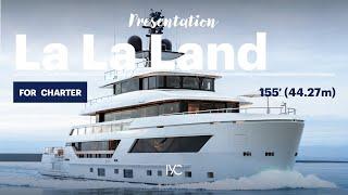 LA LA LAND | Meet excellence with the 145' (44.27m) Sanlorenzo superyacht | For charter with IYC