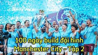 FC MOBILE HÀN QUỐC | TẬP 2 - NHẬN FREE 1000 FV | SERIES 100 NGÀY BUILD ĐỘI HÌNH MANCHESTER CITY