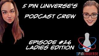 Podcast- Ladies Edition #26