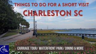 Short visit to Charleston SC/ Things to do with little time.