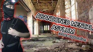 Exploring an abandoned mental asylum