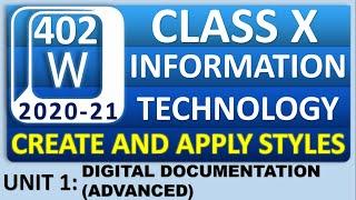 UNIT 1: DIGITAL DOCUMENTATION(ADVANCED) | CREATE AND APPLY STYLES | 2020-21 | CLASS X | SUB CODE 402