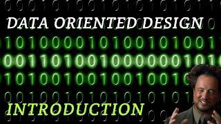 Data Oriented Design: Introduction