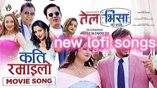 kati ramailo | #TEL VISA | nepali movies songs | bipin karki,barsha , Dilip ,sushil,Usha lofi songs